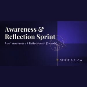Awareness & Reflection Sprint