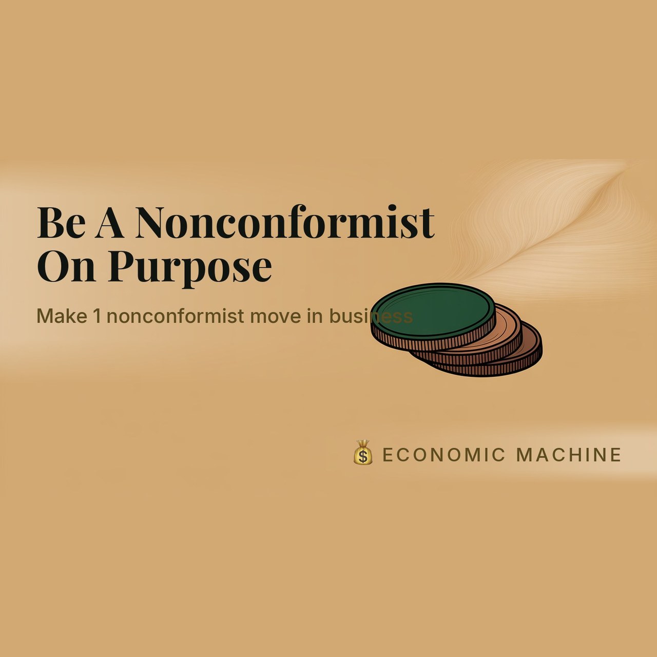 course be a nonconformist on purpose