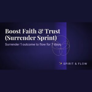 Boost Faith & Trust (Surrender Sprint)