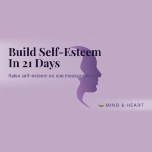 Build Self-Esteem In 21 Days