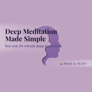 Deep Meditation Made Simple