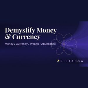 Demystify Money & Currency