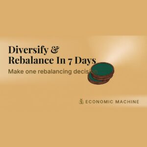 Diversify & Rebalance In 7 Days