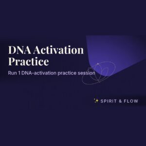 DNA Activation Practice