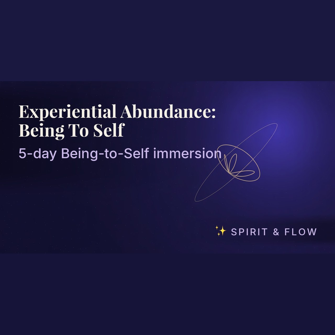 course experiential abundance being to self