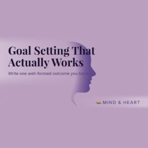 Goal Setting That Actually Works