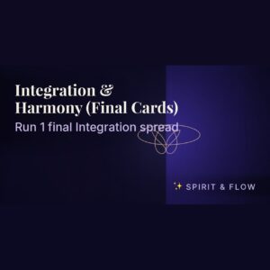 Integration & Harmony (Final Cards)