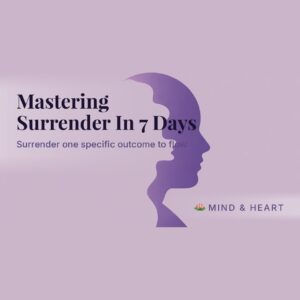 Mastering Surrender In 7 Days