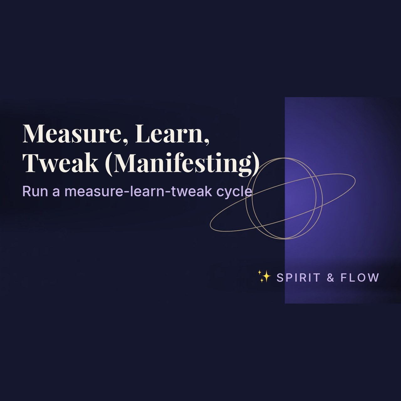 course measure learn tweak manifesting