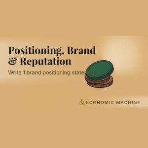 Positioning, Brand & Reputation