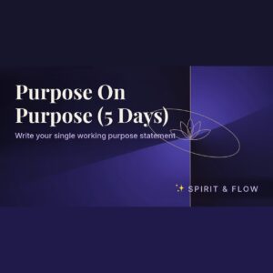 Purpose On Purpose (5 Days)