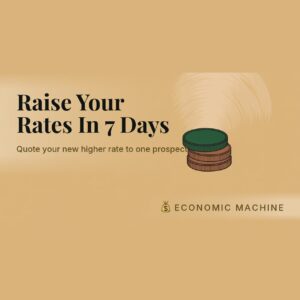Raise Your Rates In 7 Days