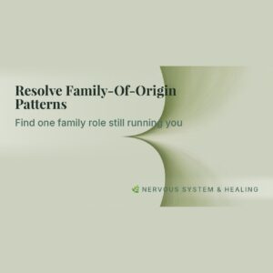 Resolve Family-Of-Origin Patterns