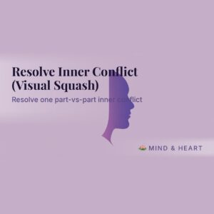Resolve Inner Conflict (Visual Squash)