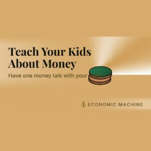 Teach Your Kids About Money