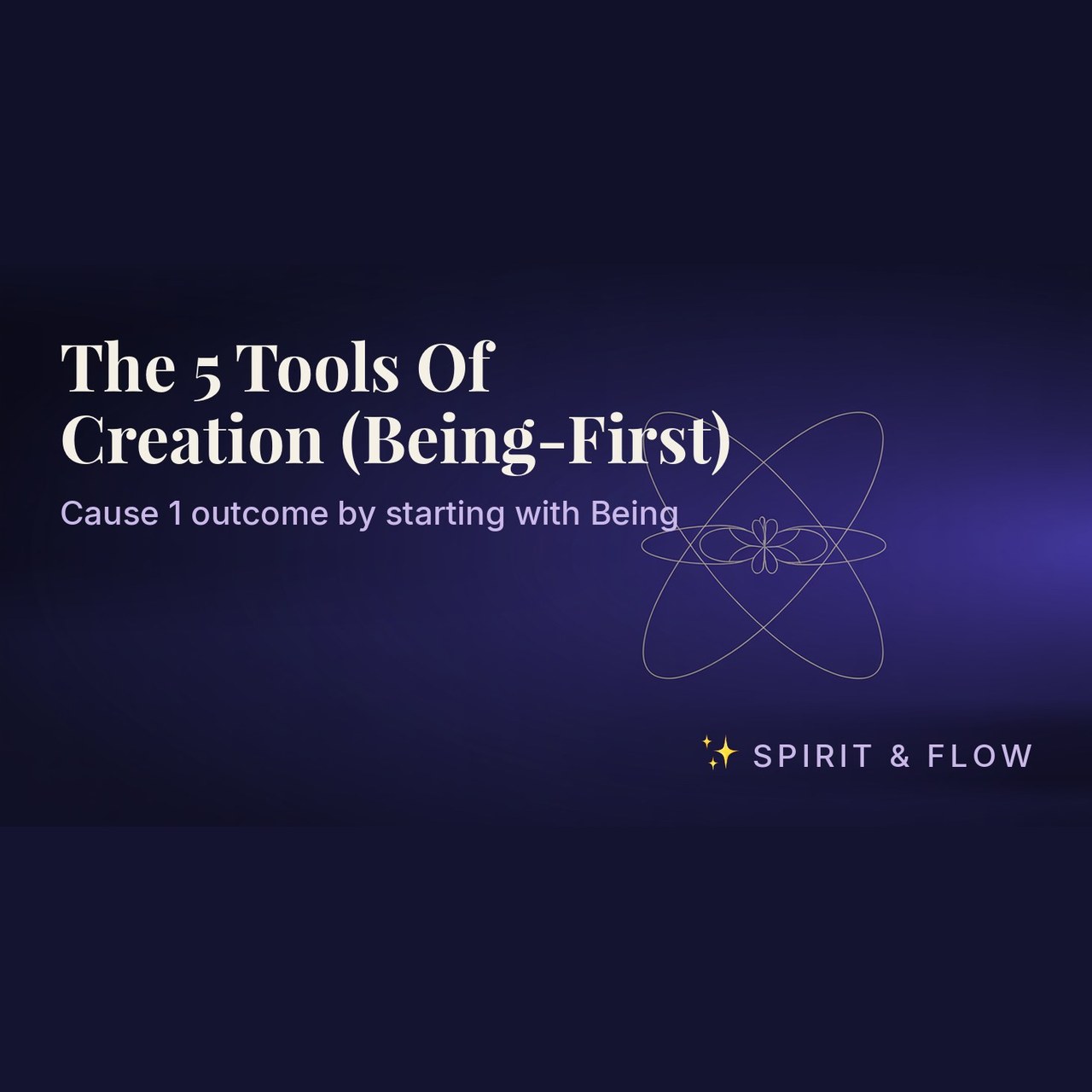 course the 5 tools of creation being first