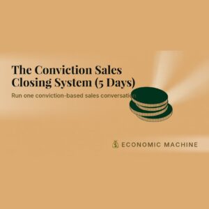 The Conviction Sales Closing System (5 Days)