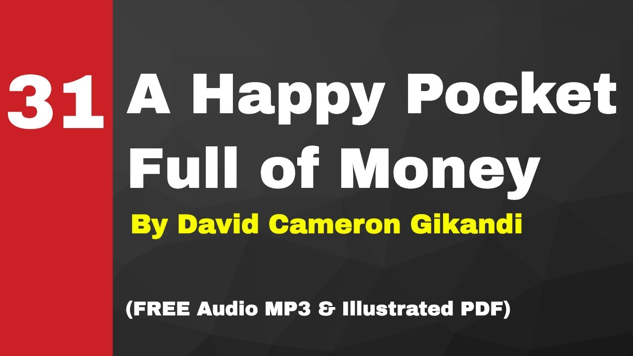 A Happy Pocket Full of Money — Part 30 of 45 · Purpose