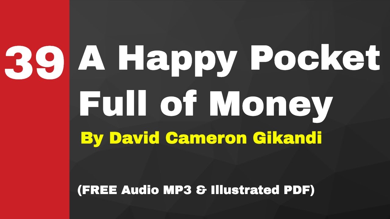 A Happy Pocket Full of Money — Part 38 of 45 · One