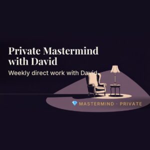 Private Mastermind with David